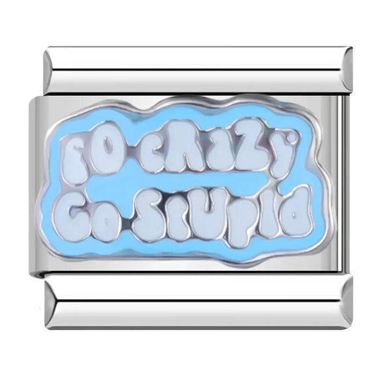 GO CRAZY, GO STUPID - Charms Official